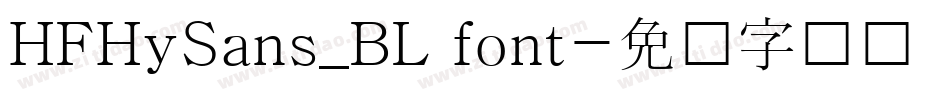 HFHySans_BL font字体转换